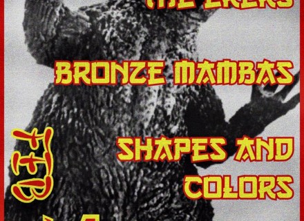 Shapes and Colors, Bronze Mambas, The ERERs @ Northern Lights